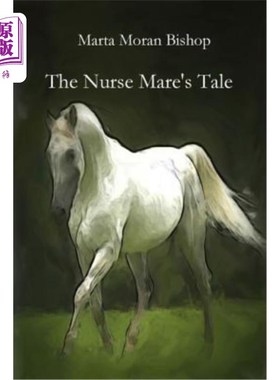 海外直订The Nurse Mare's Tale 母马护士的故事
