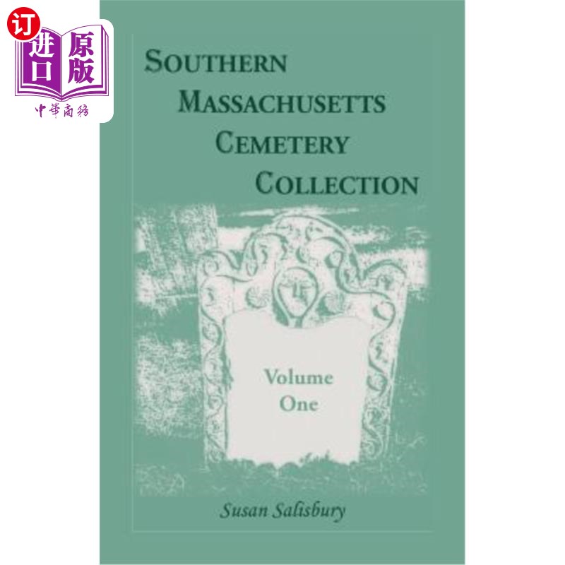海外直订Southern Massachusetts Cemetery Collection, Volume 1 马萨诸塞州南部墓地收藏，第1卷