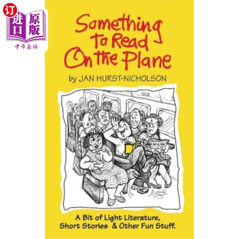 海外直订Something to Read on the Plane: A Bit of Light Literature, Short Stories & Other 在飞机上读些东西：一些轻文