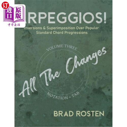 海外直订Arpeggios!: Inversions And Superimposition Over Popular Standard Chord Progressi 琶音！：流行标准和弦进行中