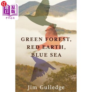 海外直订Green Forest, Red Earth, Blue Sea 绿森林，红土，蓝海