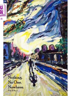 海外直订Nothing. No One. Nowhere. 没什么。没有一个人。没有。