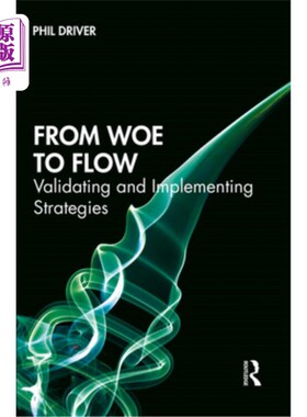 海外直订From Woe to Flow: Validating and Implementing Strategies 从悲哀到流动:验证和实施策略