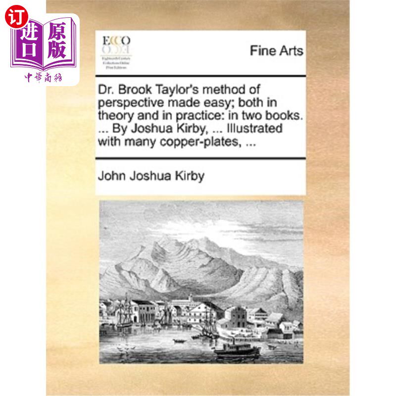 海外直订Dr. Brook Taylor's Method of Perspective Made Easy; Both in Theory and in Practi 布鲁克·泰勒博士的透视法;理