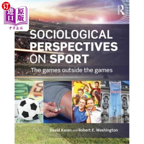 海外直订Sociological Perspectives on Sport: The Games Outside the Games 体育的社会学视角:游戏之外的游戏