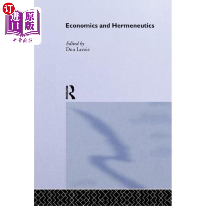 海外直订Economics and Hermeneutics 经济学和解释学