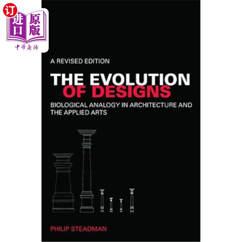 海外直订The Evolution of Designs: Biological Analogy in Architecture and the Applied Art 设计的进化:建筑与应用艺术