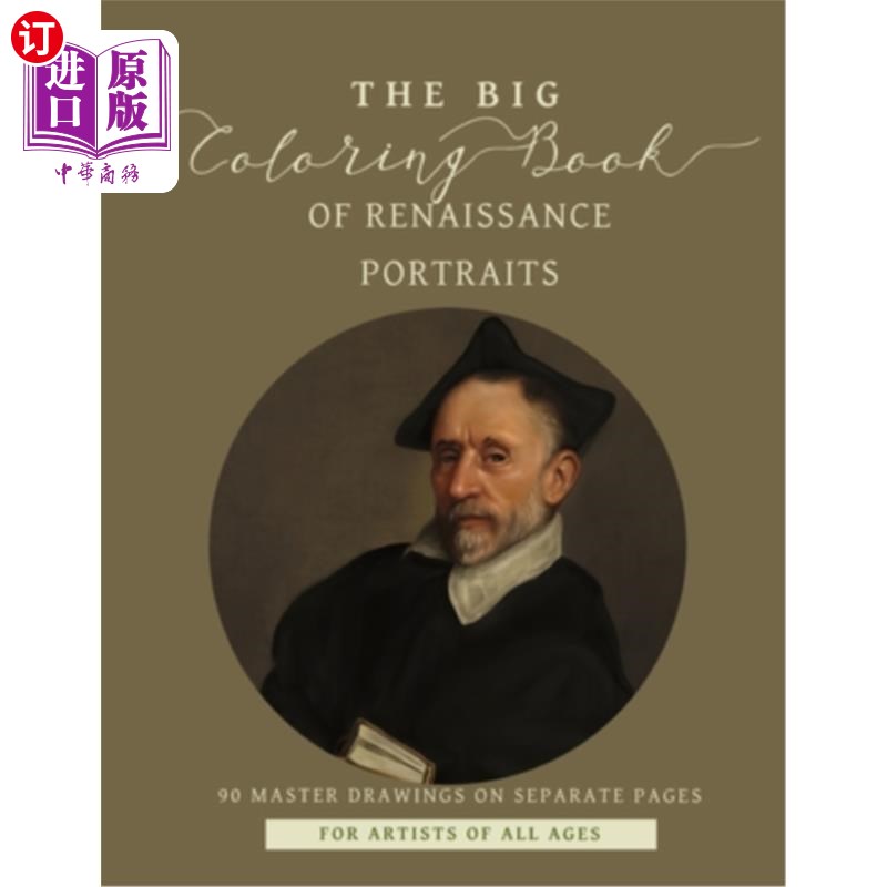 海外直订The Big Coloring Book of Renaissance Portraits: 90 Master Drawings on Separate P 文艺复兴时期的大涂色书肖像