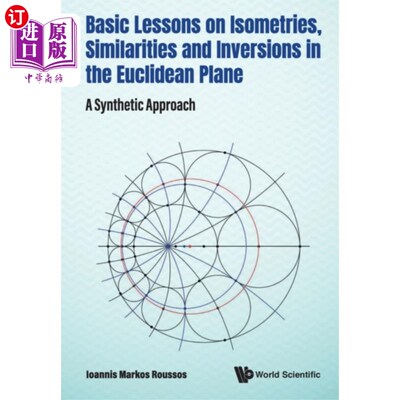 海外直订Basic Lessons On Isometries, Similarities And In... 欧几里得平面上等距、相似和反演的基础课程:综合方法