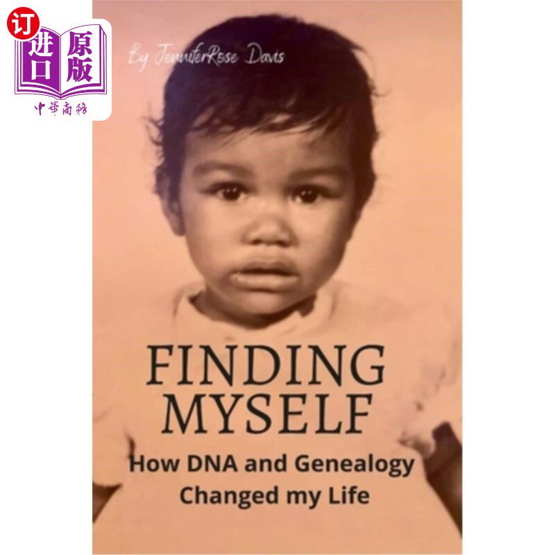 海外直订Finding Myself: How DNA and Genealogy Changed my Life 《发现自己:DNA和家谱如何改变我的生活
