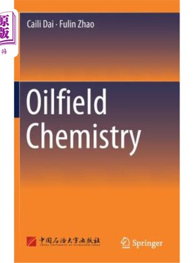 海外直订Oilfield Chemistry 油田化学
