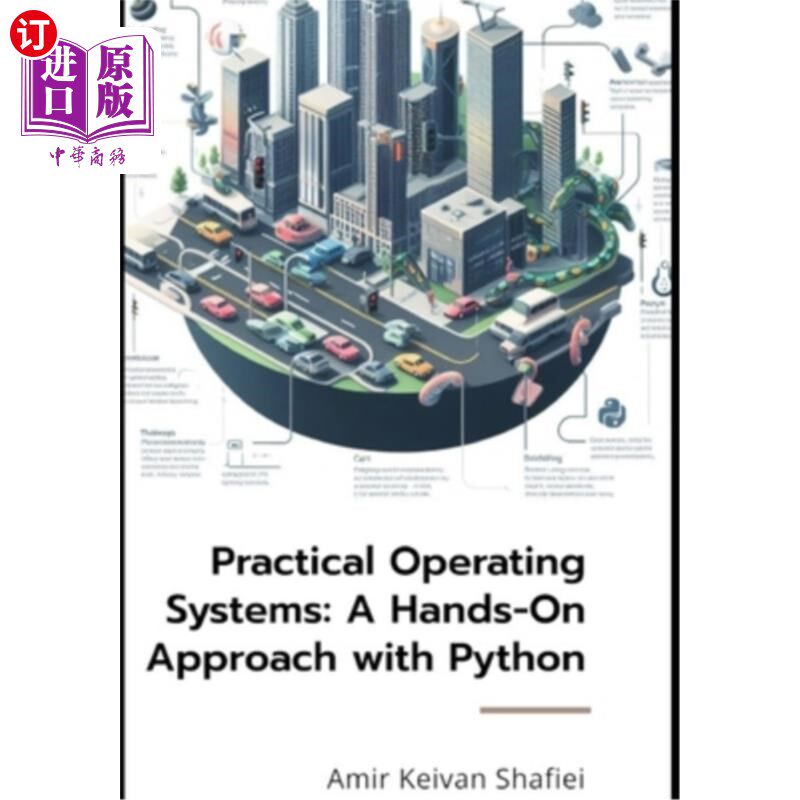 海外直订Practical Operating Systems: A Hands-On Approach with Python 实用操作系统：Python的动手方法