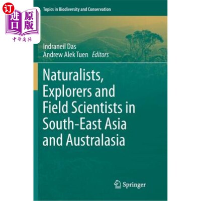 海外直订Naturalists, Explorers and Field Scientists in South-East Asia and Australasia 东南亚和澳大拉西亚的博物学家