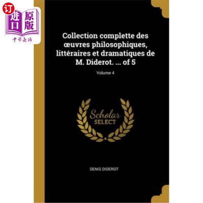 海外直订法语 Collection complette des oeuvres philosophiques, littéraires et dramatiques de M 狄德罗先生哲学、文学