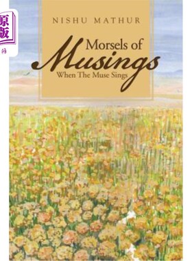 海外直订Morsels of Musings: When the Muse Sings 一些沉思：当缪斯歌唱