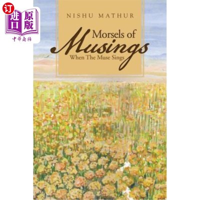 海外直订Morsels of Musings: When the Muse Sings 一些沉思：当缪斯歌唱