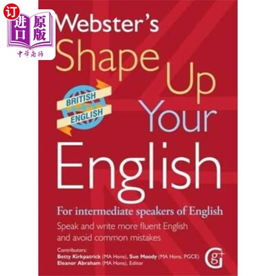 海外直订Webster's Shape Up Your English: For Intermediat... 韦伯斯特的提高你的英语:对于中级英语人士，说和写更流利的