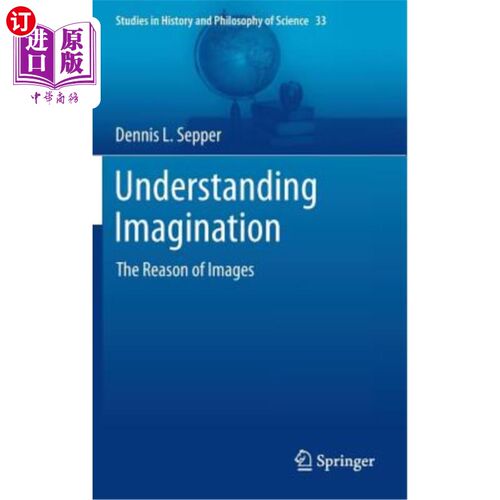 海外直订Understanding Imagination: The Reason of Images 理解想象:意象的原因