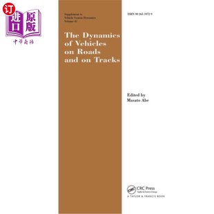 System 车辆在道路和轨道上 Vehicles Tracks and Dynamics 动力学 Dyn Vehicle Roads 海外直订The Supplement
