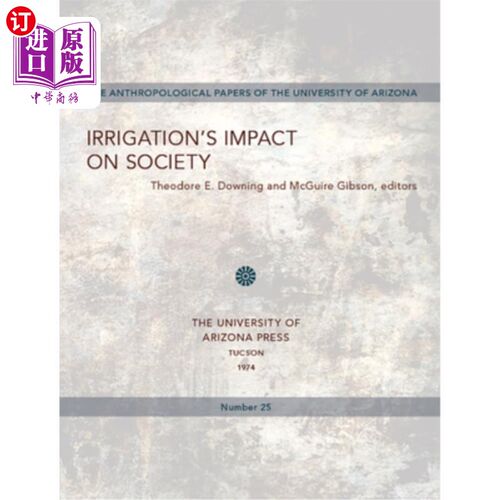 海外直订Irrigation's Impact on Society: Volume 25 灌溉对社会的影响:第25卷