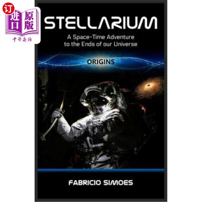 海外直订Stellarium (Origins): A Space-Time Adventure to the Ends of our Universe 星宿(起源):时空冒险到我们的宇宙尽