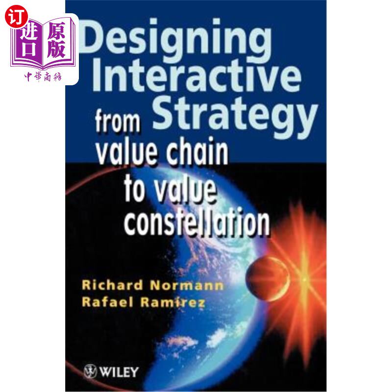 海外直订Designing Interactive Strategy: From Value Chain to Value Constellation 设计互动策略——从价值链到价值星座