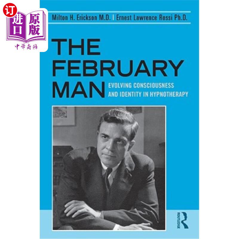 海外直订医药图书The February Man: Evolving Consciousness and Identity in Hypnotherapy 二月人：催眠疗法中不断演变的