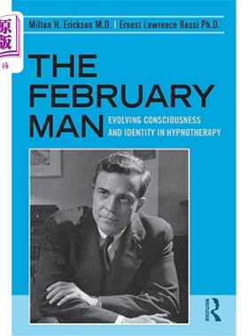 海外直订医药图书The February Man: Evolving Consciousness and Identity in Hypnotherapy 二月人：催眠疗法中不断演变的