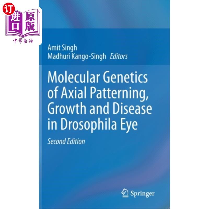 海外直订医药图书Molecular Genetics of Axial Patterning, Growth a... 果蝇眼轴型、生长和疾病的分子遗传学