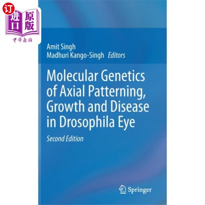 海外直订医药图书Molecular Genetics of Axial Patterning, Growth a... 果蝇眼轴型、生长和疾病的分子遗传学