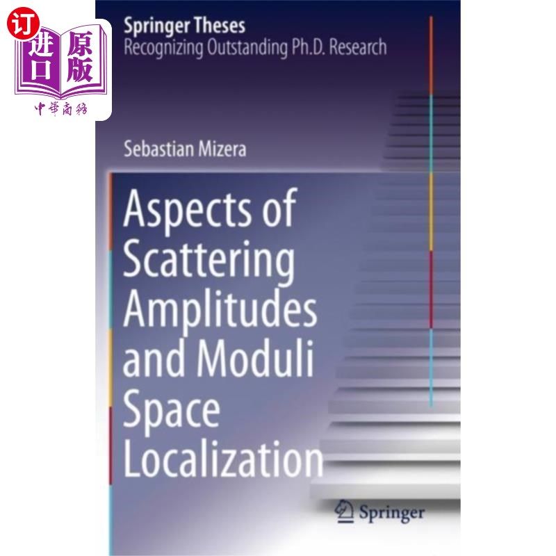 海外直订Aspects of Scattering Amplitudes and Moduli Spac... 散射振幅与模空间定位