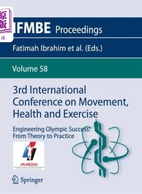 海外直订3rd International Conference on Movement, Health and Exercise: Engineering Olymp 第三届运动、健康和锻炼国际