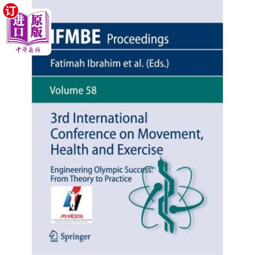 海外直订3rd International Conference on Movement, Health and Exercise: Engineering Olymp 第三届运动、健康和锻炼国际