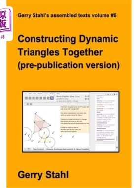 海外直订Constructing Dynamic Triangles Together (pre-publication version) 一起构建动态三角形(预出版版本)