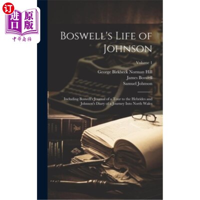 海外直订Boswell's Life of Johnson: Including Boswell's Journal of a Tour to the Hebrides 博斯韦尔的约翰逊一生：包括