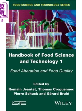 食品科学与技术手册 第1卷 食品改变与食品质量 Handbook Of Food Science And Technology 1  英文原版 Romain Jeantet 中商