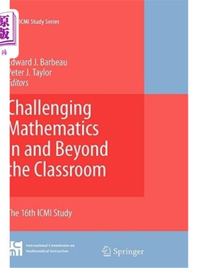 海外直订Challenging Mathematics in and Beyond the Classroom: The 16th ICMI Study 课堂内外的挑战数学:第16届ICMI研究