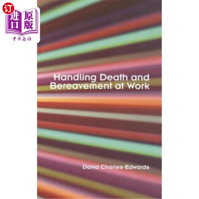 海外直订Handling Death and Bereavement at Work 在工作中处理死亡和丧亲事宜
