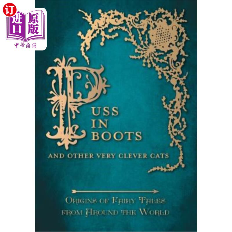 海外直订Puss in Boots' - And Other Very Clever Cats (Origins of the Fairy Tale from arou 穿靴子的猫——和其他非常聪