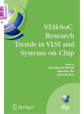 海外直订Vlsi-Soc: Research Trends in VLSI and Systems on Chip: Fourteenth International  Vlsi-Soc：Vlsi和片