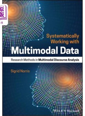 海外直订Systematically Working with Multimodal Data: Research Methods in Multimodal Disc 系统地处理多模态数据：多模