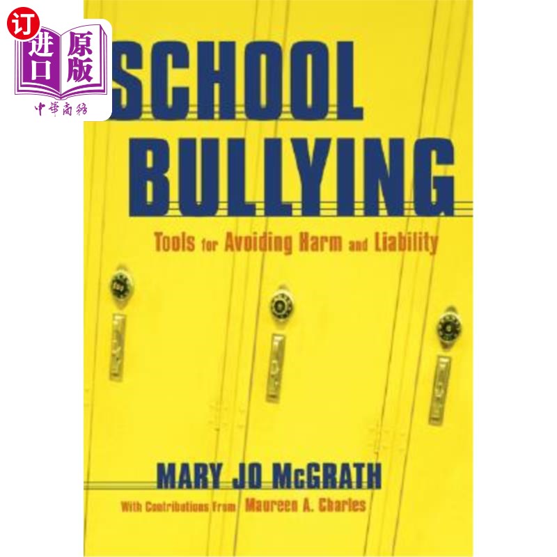 海外直订School Bullying: Tools for Avoiding Harm and Liability 学校欺凌：避免伤害和责任的工具