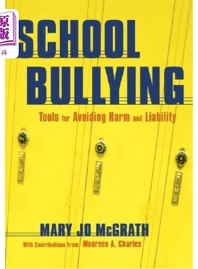 海外直订School Bullying: Tools for Avoiding Harm and Liability 学校欺凌：避免伤害和责任的工具
