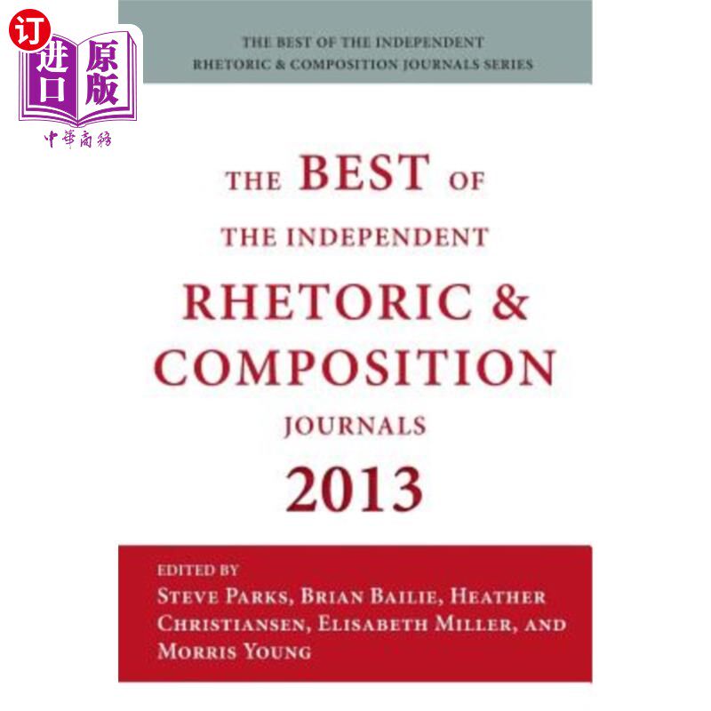 海外直订Best of the Independent Journals in Rhetoric and Composition 2013 2013年修辞学与写作最佳独立期刊