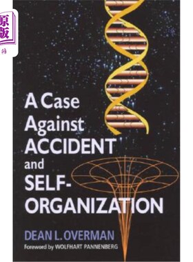 海外直订A Case Against Accident and Self-Organization 反对意外和自组织的案例