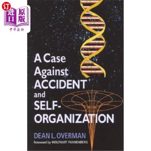 海外直订A Case Against Accident and Self-Organization 反对意外和自组织的案例