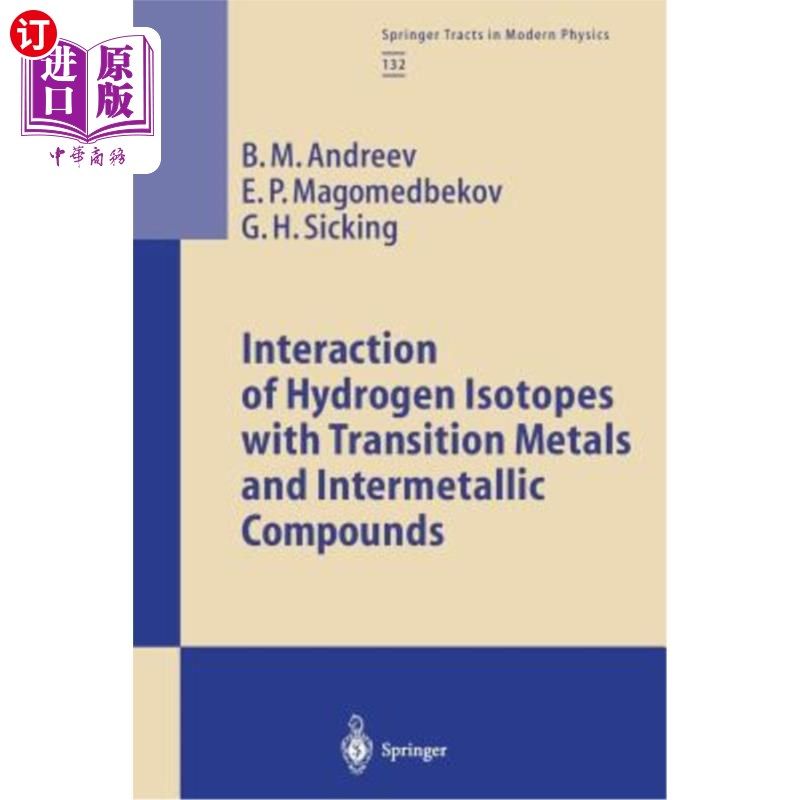 海外直订Interaction of Hydrogen Isotopes with Transition Metals and Intermetallic Compou 氢同位素与过渡金属和金属间