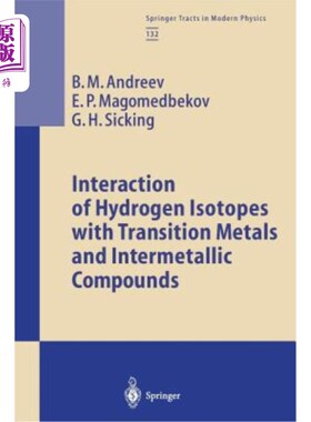 海外直订Interaction of Hydrogen Isotopes with Transition Metals and Intermetallic Compou 氢同位素与过渡金属和金属间