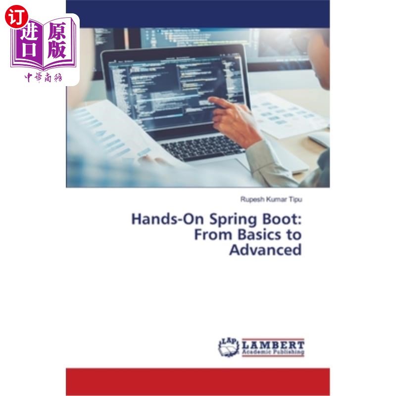 海外直订Hands-On Spring Boot: From Basics to Advanced 动手弹簧开机：从基础到高级