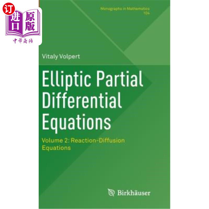 海外直订Elliptic Partial Differential Equations: Volume 2: Reaction-Diffusion Equations 椭圆偏微分方程：第2卷：反应